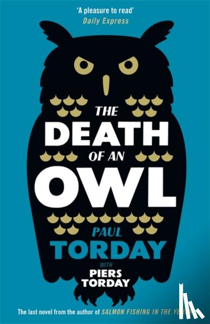 Torday, Paul, Torday, Piers - The Death of an Owl