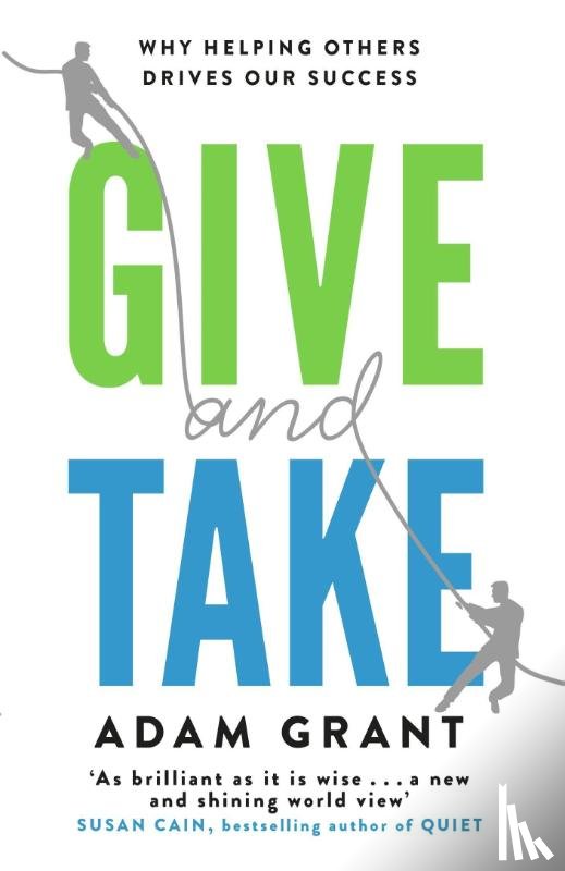 Grant, Adam - Give and Take