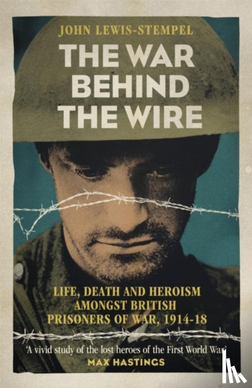 John Lewis-Stempel - The War Behind the Wire