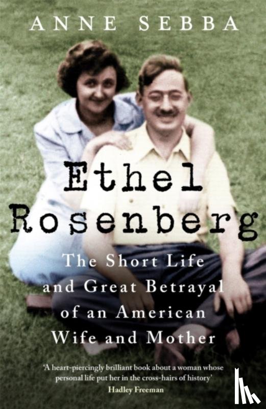 Sebba, Anne - Ethel Rosenberg