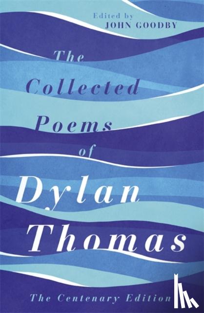 Thomas, Dylan - The Collected Poems of Dylan Thomas
