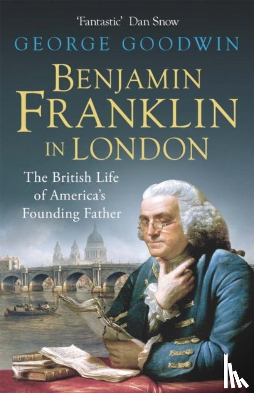 Goodwin, George - Benjamin Franklin in London