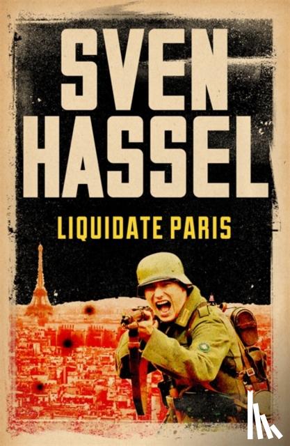 Hassel, Sven - Liquidate Paris