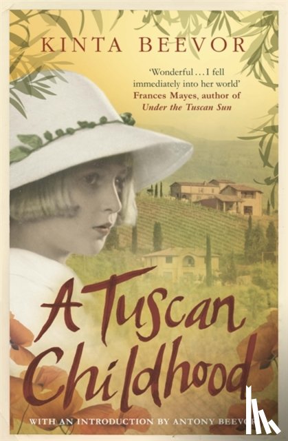 Beevor, Kinta - A Tuscan Childhood