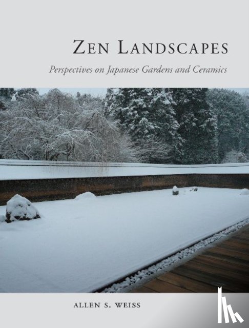 Weiss, Allen S. - Zen Landscapes