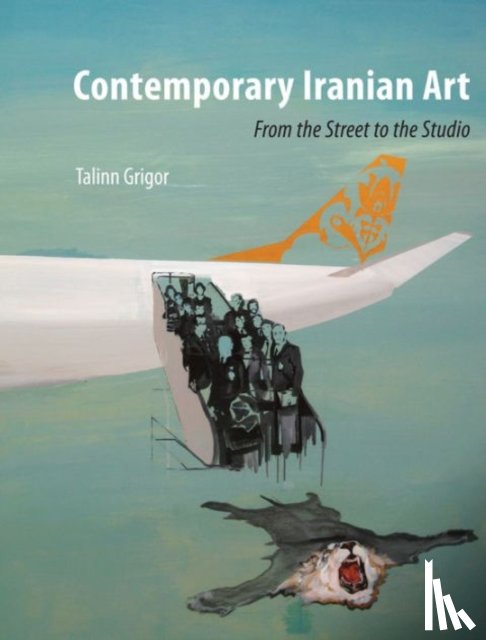 Grigor, Talinn - Contemporary Iranian Art