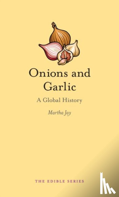 Jay, Martha - Onions and Garlic