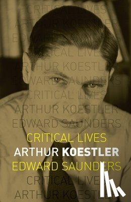 Edward Saunders - Arthur Koestler