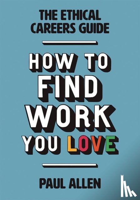 Allen, Paul - The Ethical Careers Guide