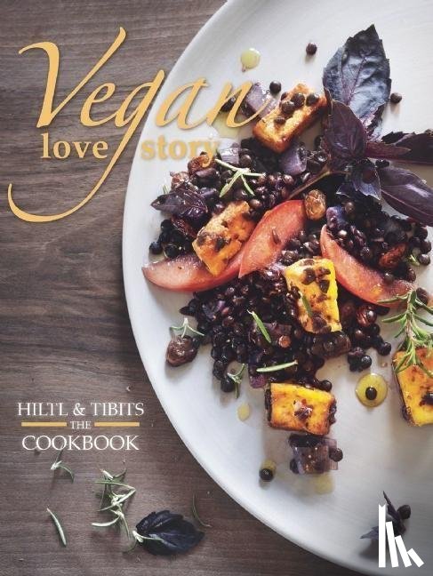 Frei, Reto, Hiltl, Rolf, Chretien, Juliette - Vegan Love Story