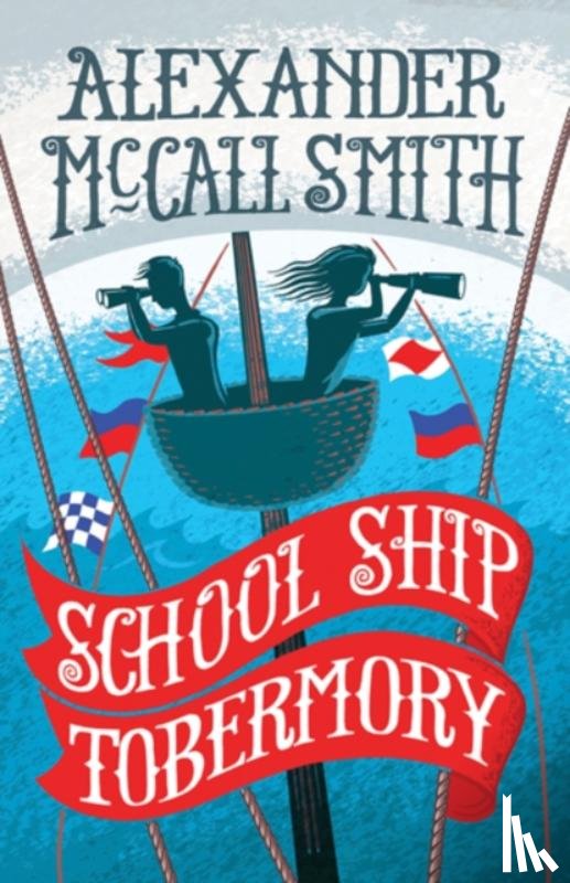 McCall Smith, Alexander - School Ship Tobermory