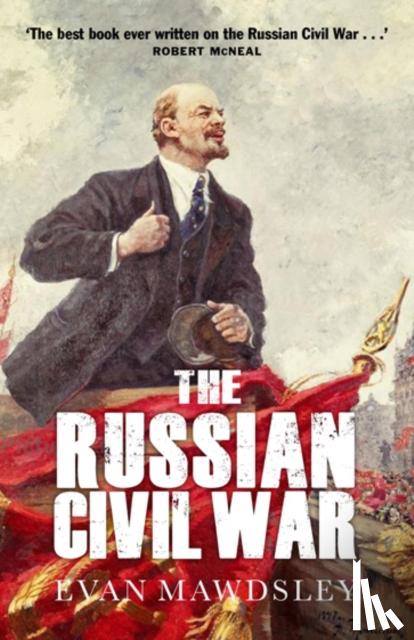 Mawdsley, Ewan - The Russian Civil War