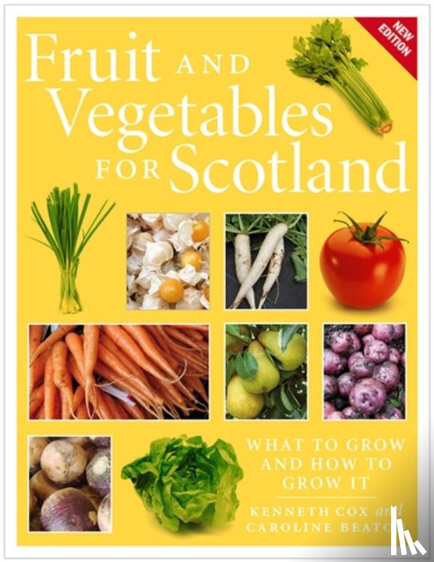Cox, Kenneth, Beaton, Caroline - Fruit and Vegetables for Scotland