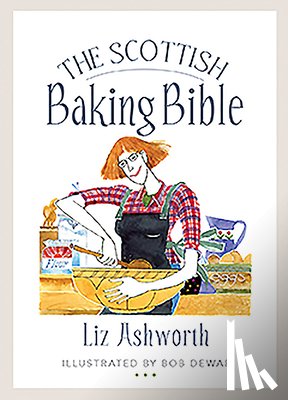 Ashworth, Liz - The Scottish Baking Bible