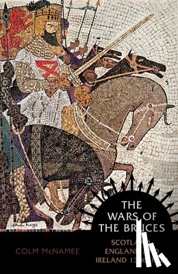 McNamee, Colm - The Wars of the Bruces
