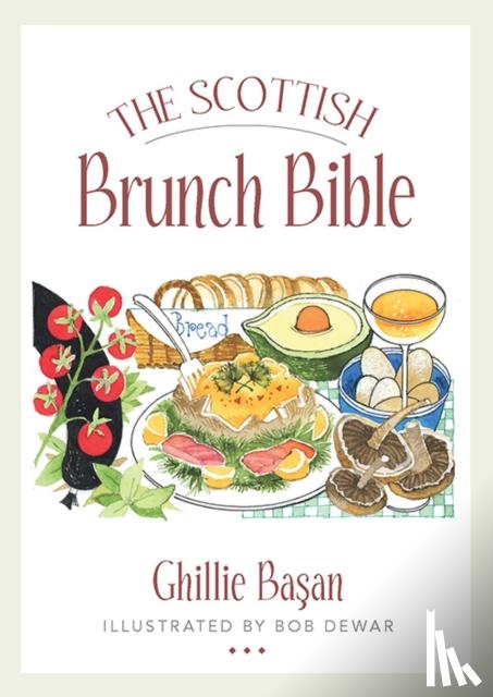 Basan, Ghillie - The Scottish Brunch Bible