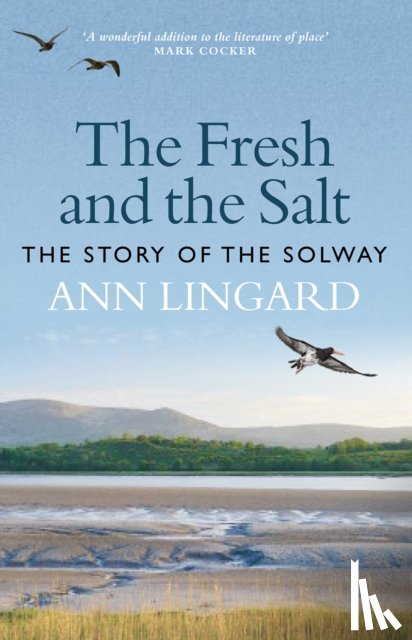 Lingard, Ann - The Fresh and the Salt