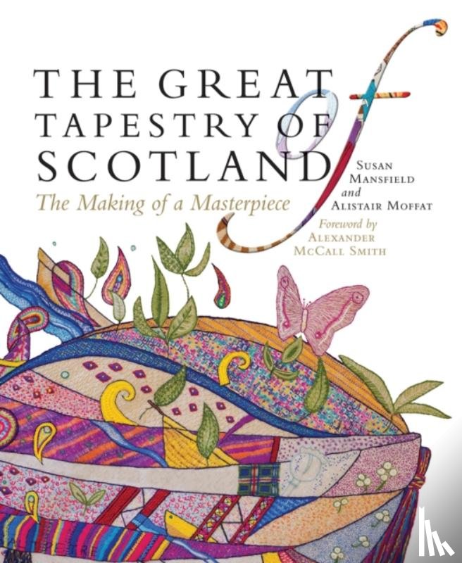 Moffat, Alistair, Mansfield, Susan - The Great Tapestry of Scotland