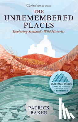 Baker, Patrick - The Unremembered Places