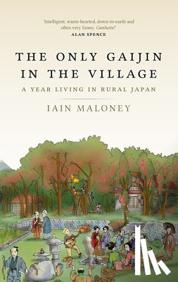 Maloney, Iain - The Only Gaijin in the Village