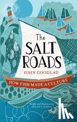 Goodlad, John - The Salt Roads