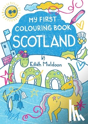 Muldoon, Eilidh - My First Colouring Book: Scotland