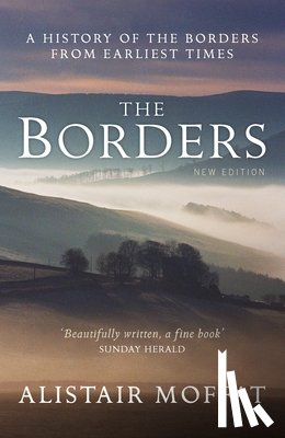 Moffat, Alistair - The Borders