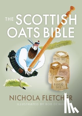 Fletcher, Nichola - The Scottish Oats Bible