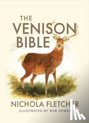 Fletcher, Nichola - The Venison Bible