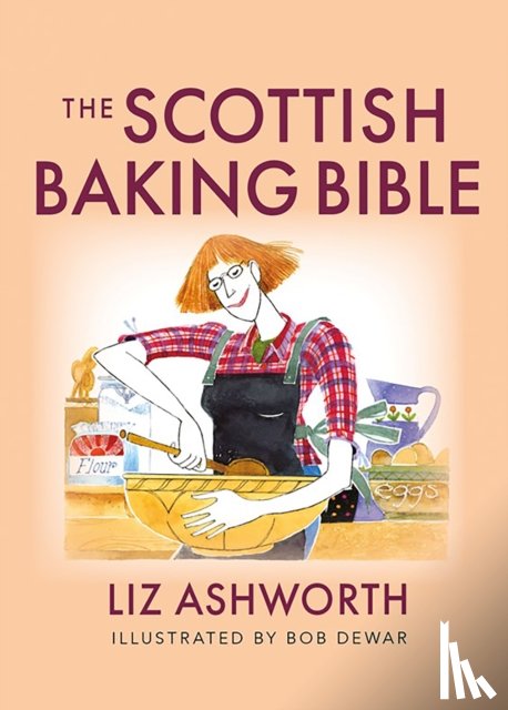 Ashworth, Liz - The Scottish Baking Bible