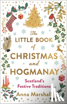 Marshall, Anna - The Little Book of Christmas and Hogmanay