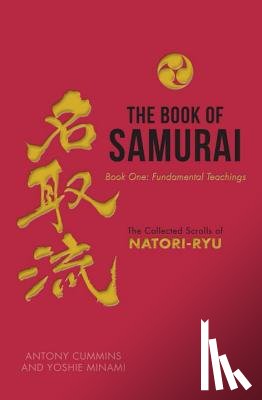 Cummins, Antony, Minami, Yoshie - The Book of Samurai: Fundamental Samurai Teachings