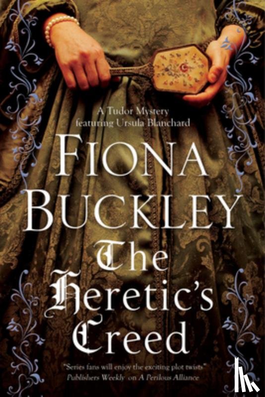 Buckley, Fiona - The Heretic's Creed