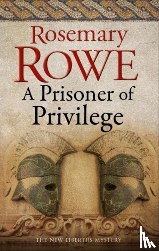 Rowe, Rosemary - A Prisoner of Privilege