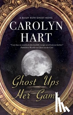 Hart, Carolyn - Ghost Ups Her Game