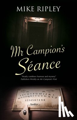 Ripley, Mike (Contributor) - Mr Campion's Seance