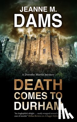 Dams, Jeanne M. - Death Comes to Durham