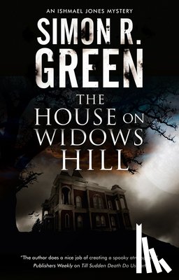 Green, Simon R. - The House on Widows Hill