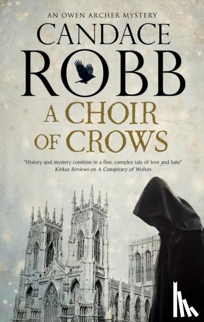 Robb, Candace - A Choir of Crows