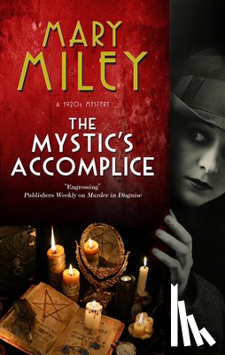 Miley, Mary - The Mystic's Accomplice