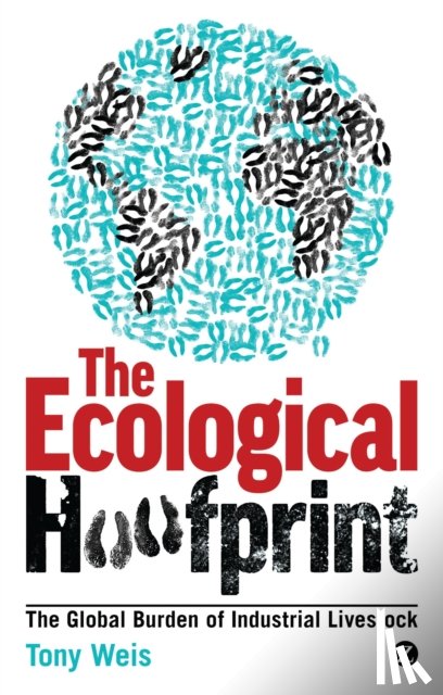 Weis, Tony - The Ecological Hoofprint