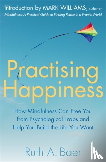 Baer, Ruth A. - Practising Happiness