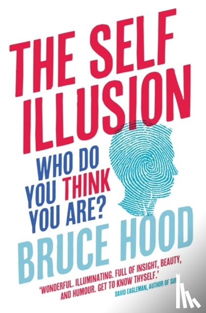 Hood, Bruce - The Self Illusion