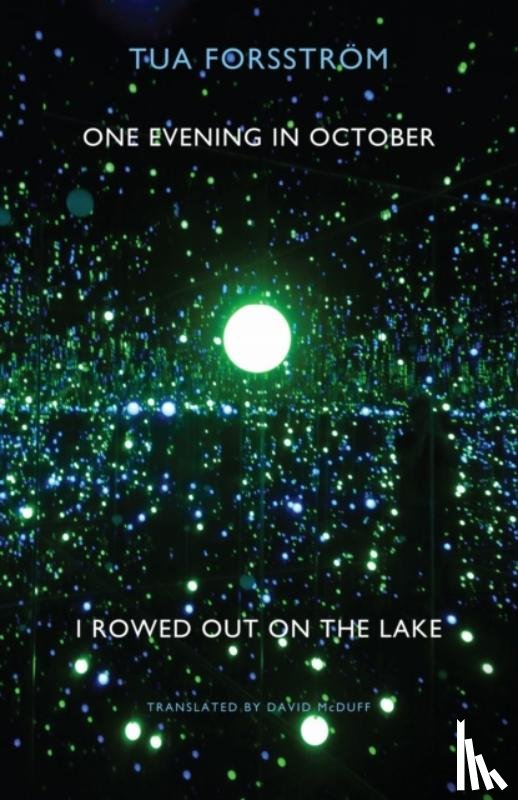 Forsstrom, Tua - One Evening in October I Rowed out on the Lake