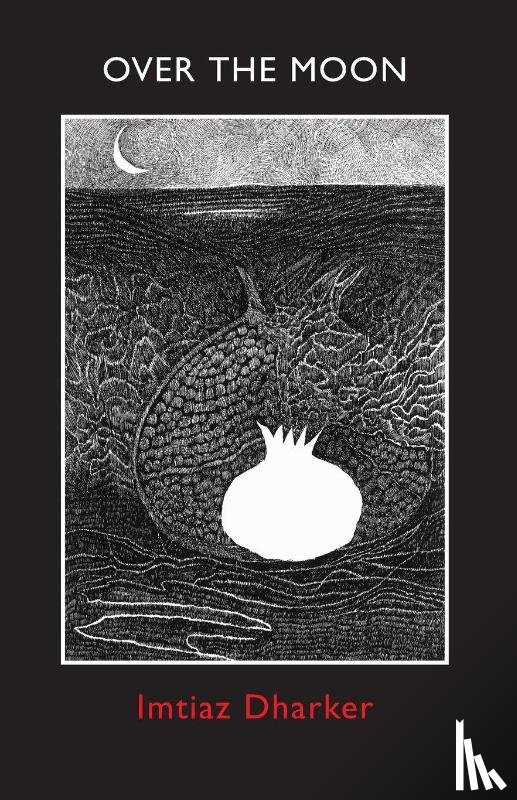 Dharker, Imtiaz - Over the Moon
