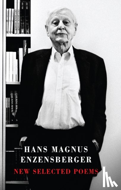 Enzensberger, Hans Magnus - New Selected Poems
