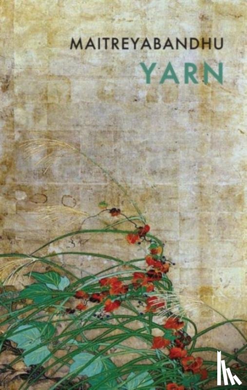 Maitreyabandhu - Yarn