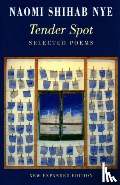 Nye, Naomi Shihab - Tender Spot