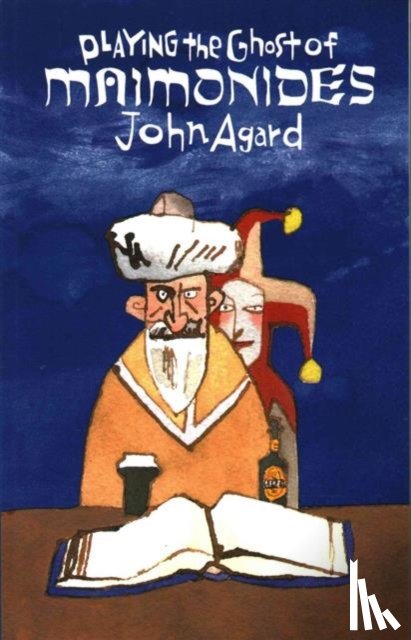 Agard, John - Playing the Ghost of Maimonides