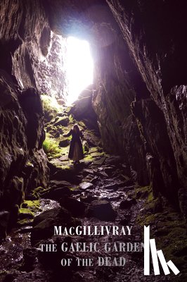 MacGillivray - The Gaelic Garden of the Dead